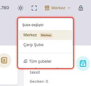 Şube değiştir listesi: Merkez, Çarşı Şube ve Tüm şubeler