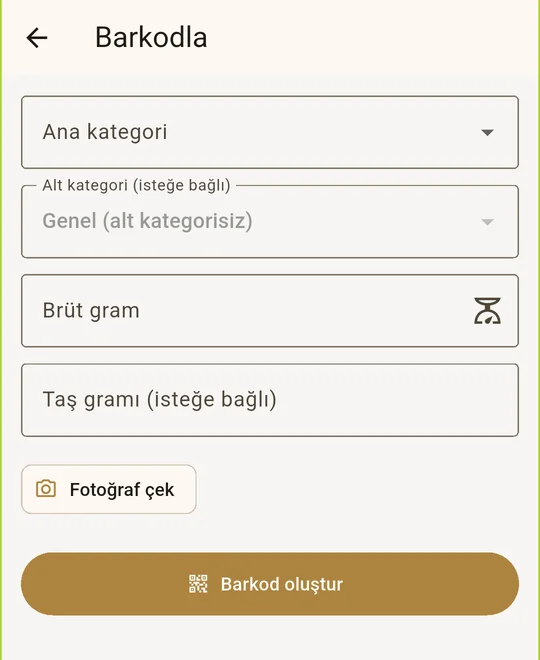 Barkodla ekranı: ana kategori, alt kategori, brüt gram, taş gramı, Fotoğraf çek ve Barkod oluştur